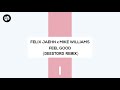 Felix Jaehn X Mike Williams Feel Good Deestord Remix mp3