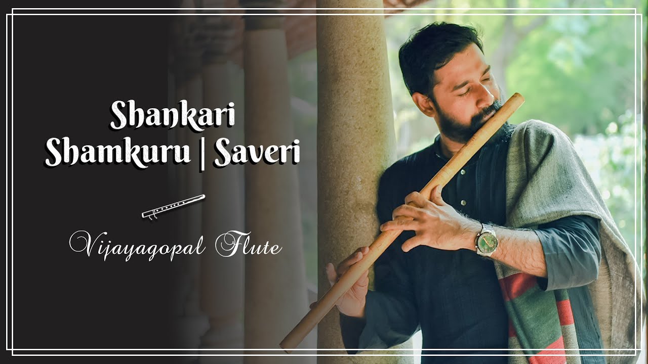 Shankari Samkuru Chandramukhi Saveri Sri.Syama Shastri