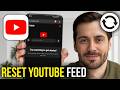 How To Reset YouTube Feed