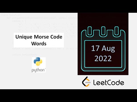 August 17/2022 LeetCode Challenge: Unique Morse Code Words