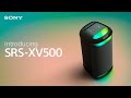 Introducing the sony srsxv500 xseries wireless party speaker
