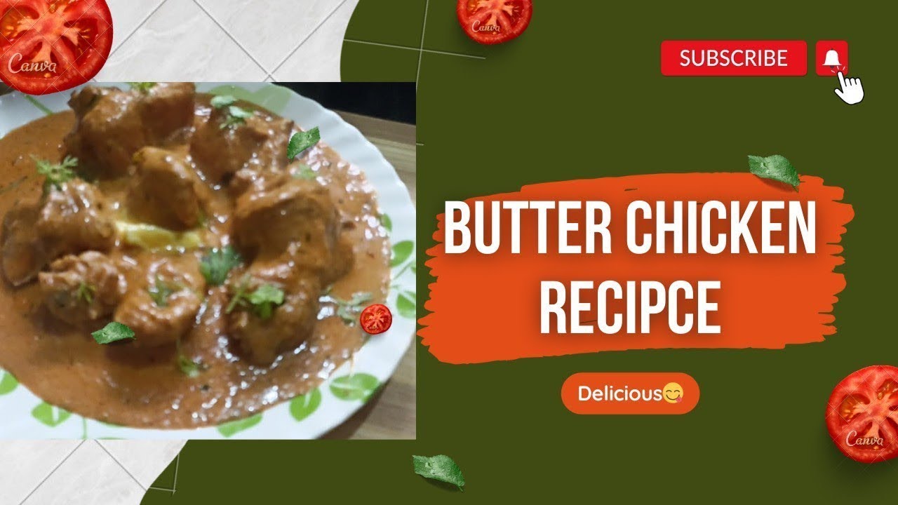 Butter Chicken Recipe Ghar mein banaye Restaurant style butter