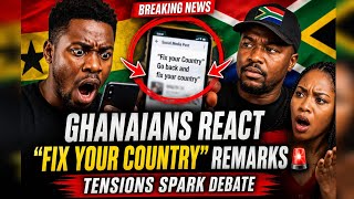 Ghanaians React After Controversial “Fix Your Country” Remarks 🚨 Tensions Spark Debate