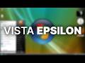 Is THIS What Windows Vista Should Ve Been Windows Vista Epsilon 