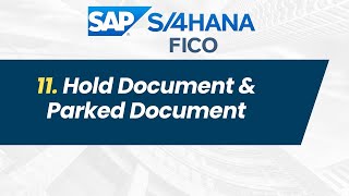 11. SAP S4 HANA FICO - Hold Document  | Park Document #sapfico #sapficotutorial screenshot 4