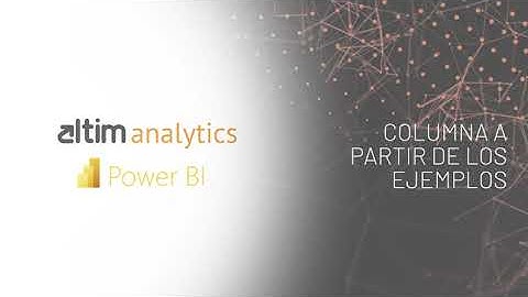 Columna a partir de los ejemplos | Power Bi