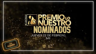 Lista de NOMINADOS a los PREMIOS LO NUESTRO 2024