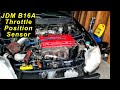 JDM B16A Throttle Position Fix
