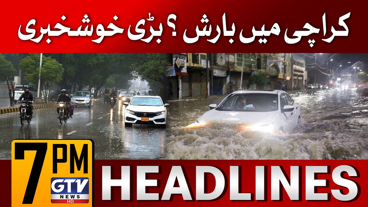 Rain In Karachi Latest News Updates | 7 PM News Headlines | Pakistan ...