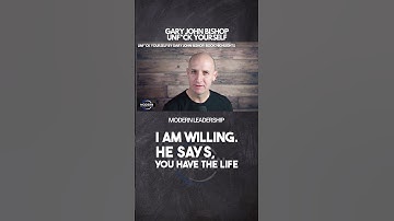 Unf*ck Yourself By Gary John Bishop - I Am Willing