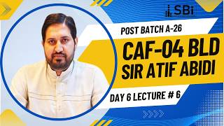 CAF - 04 Business Laws & Dynamics Lecture # 6 (13 May) by Sir Atif Abidi (A-26 Post batch)