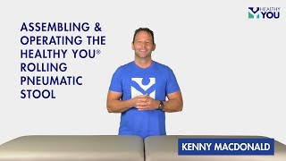How to Asssemble and Operate the Healthy You® Rolling Pneumatic Stool