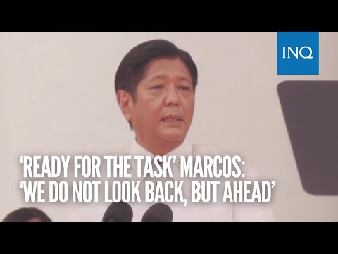 ‘Ready for the task’ Marcos: ‘We do not look back, but ahead’