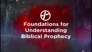 Shelter Cove's Foundations of Bible Prophecy Class - Week 5