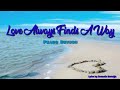 Love Always Finds A Way- Peabo Bryson (Lyrics)