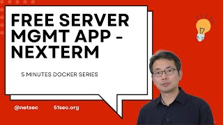 [5 Mins Docker]  Deploy Nexterm, Open Source Server Mgmt APP in Cloud
