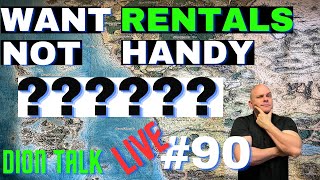 What if I am not handy but want to own rentals Today's Dion Talk