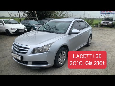 DAEWOO LACETTI SE 2010 nhập khẩu với giá 216t bao rút hồ sơ cho các bác luôn. Mẫu Sedan đáng mua