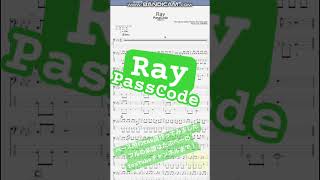 【short】Ray/PassCode【ベース譜】/Ray/PassCode/BASS TAB/