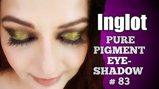 Inglot AMC pure pigment eyeshadow # 83