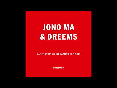 Jono Ma — Jono Ma & Dreems - Cant Stop My Dreaming (Of You) [KOMPAKT379]