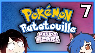 Pokemon Ratatouille ~ Shining Pearl | PART 7
