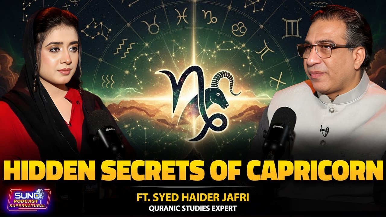 Hidden Secrets of Capricorn | Ft. Syed Haider Jafri