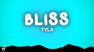 Tyla - Bliss (Lyrics)