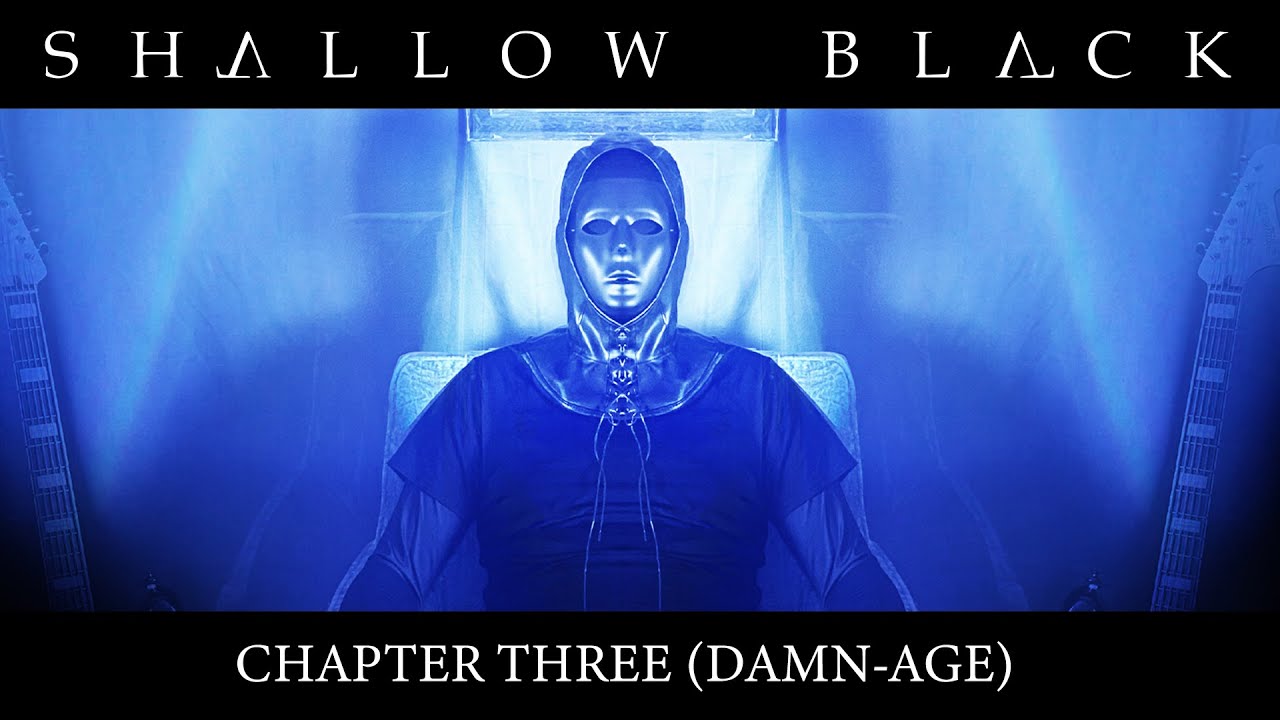 Shallow Black, CHAPTER THREE (DAMN-AGE) - YouTube