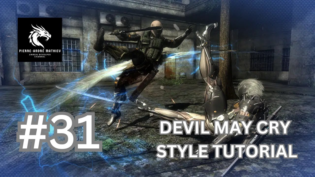 Unreal Engine | Devil May Cry Style | Tutorial 31 - Advance Combo 1 (Metal Gear Rising Style)