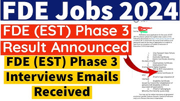 FDE (EST) Phase 3 Interview Emails Received 2024 - FDE EST Phase 3 Result Announced 2024