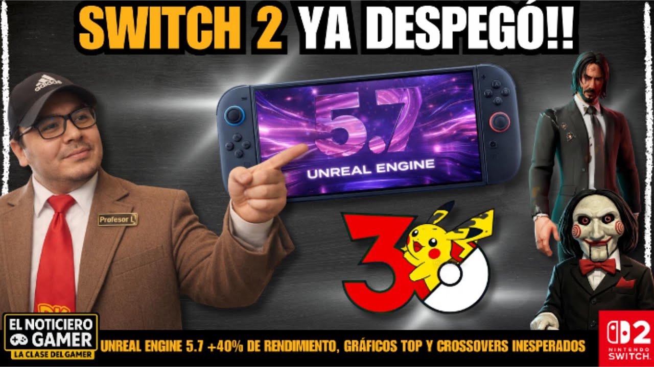 Switch 2 acelera fuerte: Unreal Engine 5.7, Pokémon 30 y Resident Evil 9