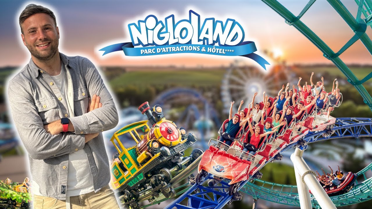 UNE JOURNEE DANS L'UN DES MEILLEURS PARC DE FRANCE : NIGLOLAND !