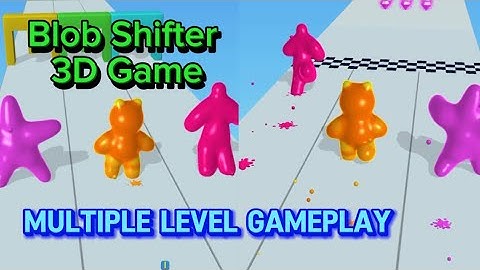 Blob Shifter 3D Change your shape & Win a race