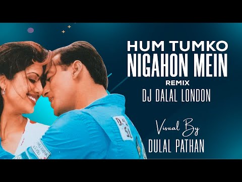 hum-tumko-nigahon-mein-|-brazillian-beats-|-remix-|-dj-dalal-|-garv-pride-&-honour-|-salman-khan