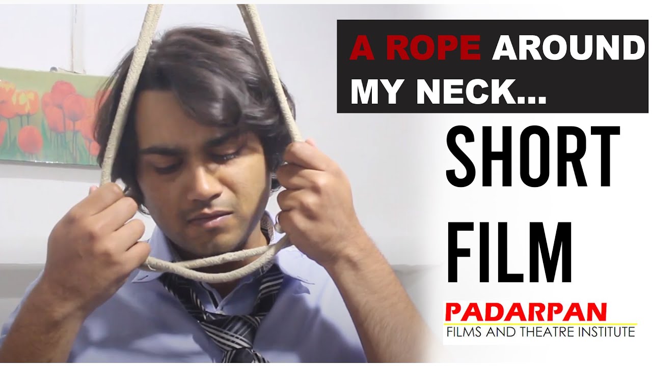 A ROPE AROUND MY NECK.. award winning short film hindi short films
