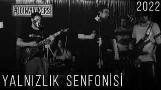Yalnızlık Senfonisi - Babavanga Cover - 2022