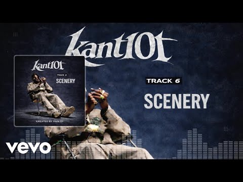 Kant10t - Scenery (Official Audio)