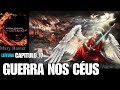 LIVRO A DIVINA REVELAÇÃO DO INFERNO CAPITULO 17 GUERRA NOS CÉUS