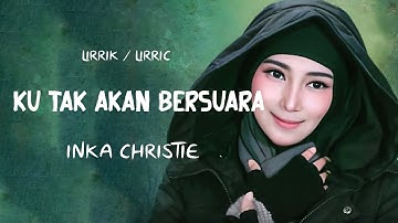 Inka Christie - Nyanyian Suara Hati || Lirik Video