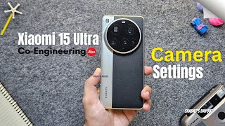 Xiaomi 15 Ultra Camera Settings Guide: Capture Like a Pro! screenshot 2