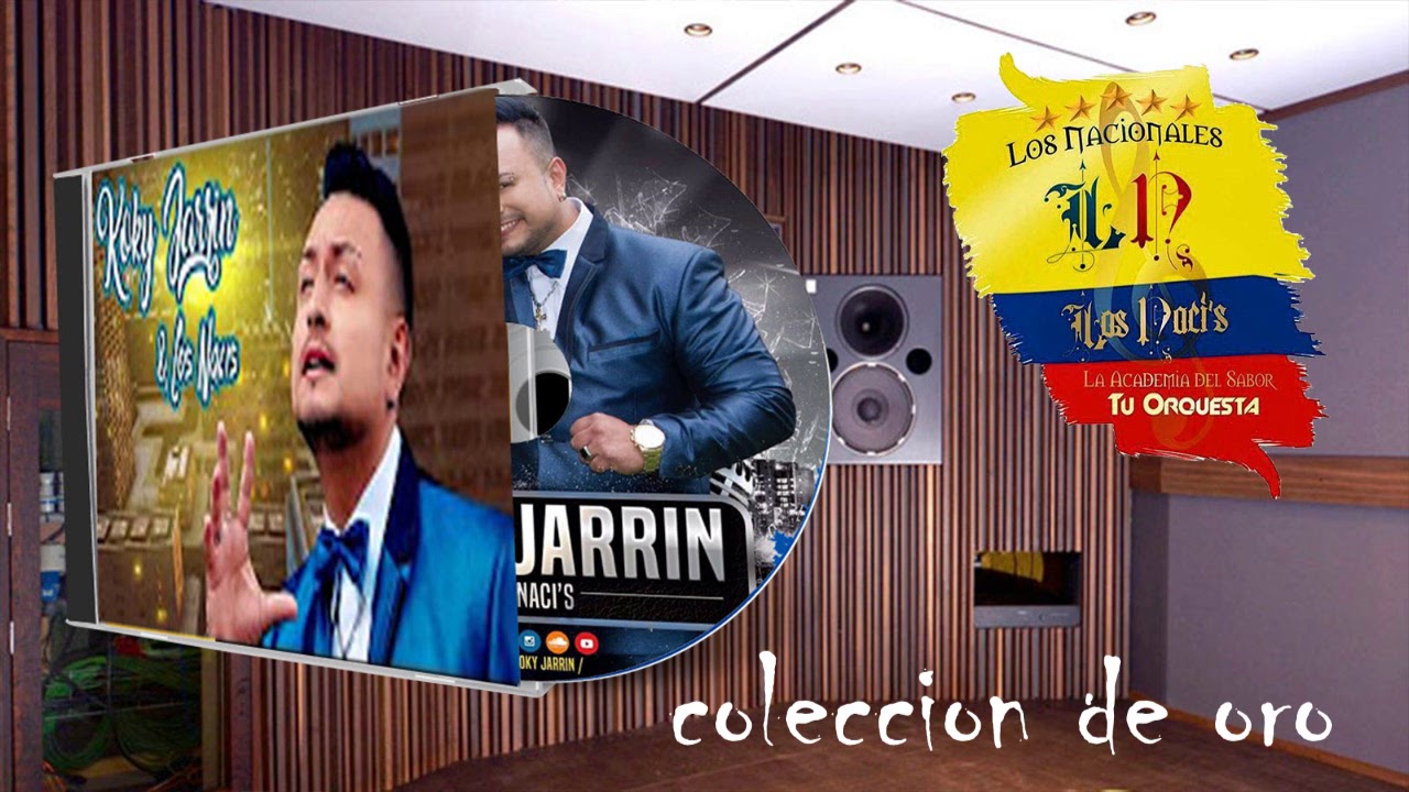 KOKY JARRIN Y LOS NACIS COLECCION DE ORO