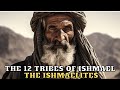 THE 12 TRIBES OF ISHMAEL WHAT THEY DIDN T TELL YOU ABOUT THEM THE 12 TRIBES OF ISHMAEL WHAT THEY DIDN T TELL YOU ABOUT THEM