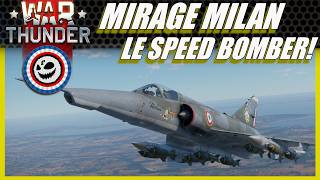 Dassault Mirage Milan : Forces, faiblesses et conseils (War Thunder)