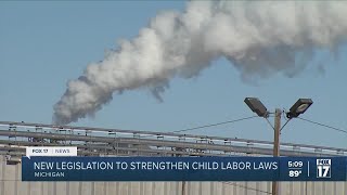 New legislation to strengthen child labor laws