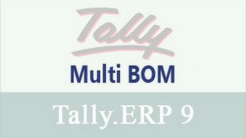 Multi Bill Of Material (BOM) in TallyERP9 Video Tutorial