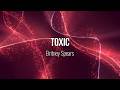 Toxic - Britney Spears (Lyric Video) #Music #Lyrics