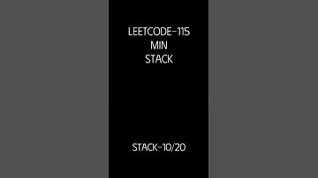 Leetcode-115| Min Stack | Stacks 10/20 | Medium #leetcode#coding#programming