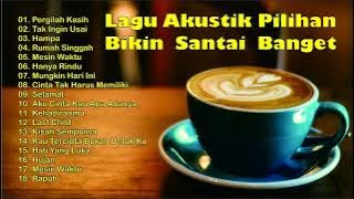 Download lagu Full Akustik Indonesia | Bikin Santai Banget #akustikcover #lagupilihan #fullalbum