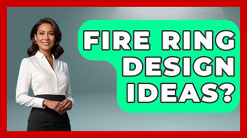 Fire Ring Design Ideas? - Exploring Campgrounds